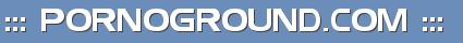 ::: PORNOGROUND.COM :::